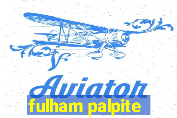 fulham palpite